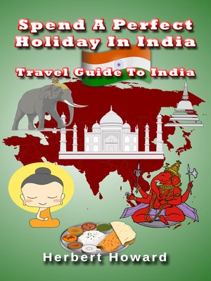 cover image of Spend a Perfect Holiday In India